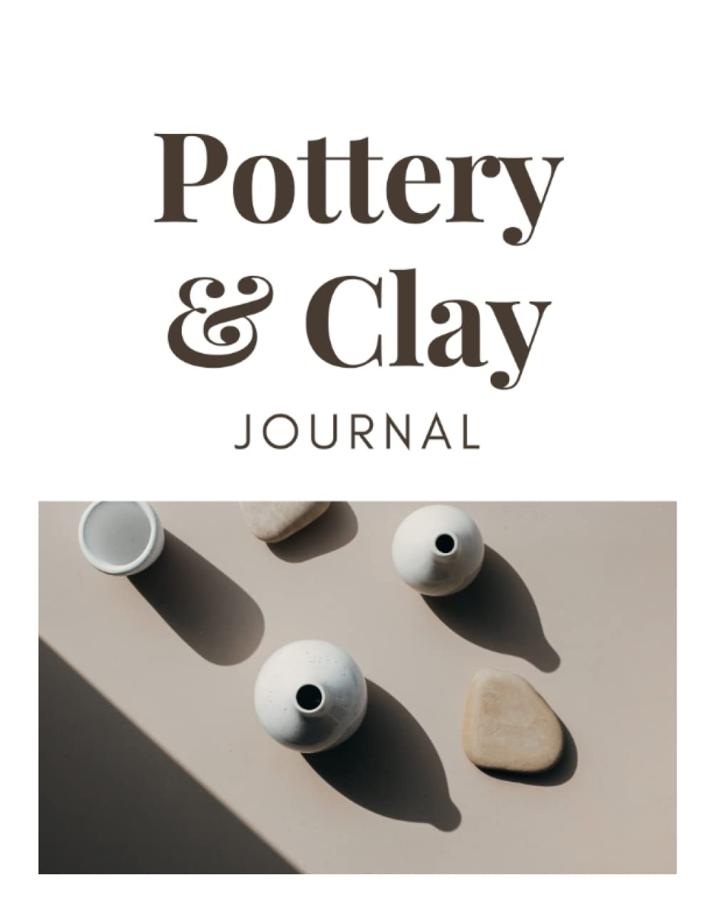 ler totalmente Pottery and Clay Journal: The perfect journal for ceramic lovers.