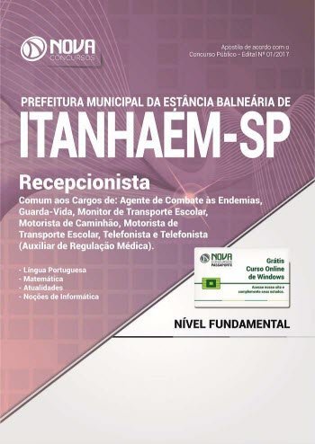Apostila Prefeitura de Itanhaém - SP 2017 - Recepcionista e outros cargos