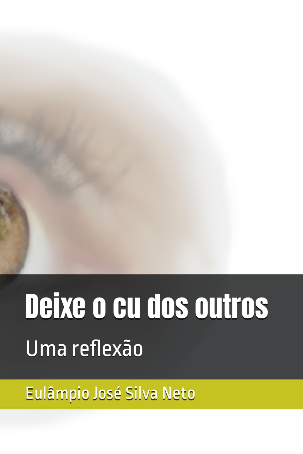 Deixe o dos outros: Uma reflexão (Portuguese Edition) baixar livro de graça