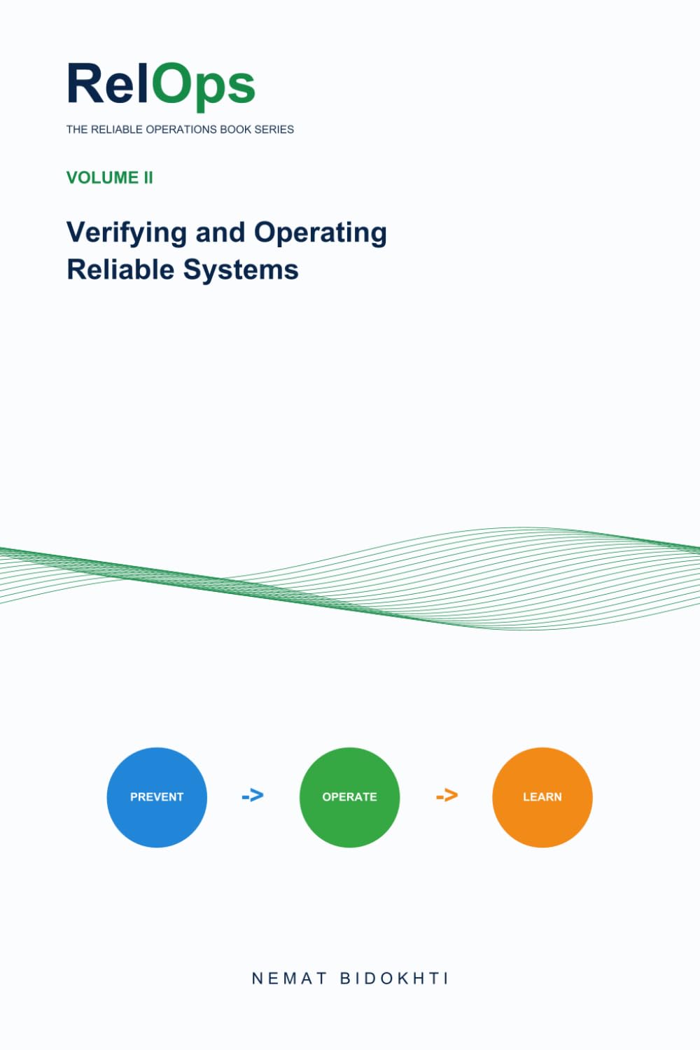 ler totalmente RelOps: Volume II — Verifying and Operating Reliable Systems (RelOps — The Reliable Operations Book Series)