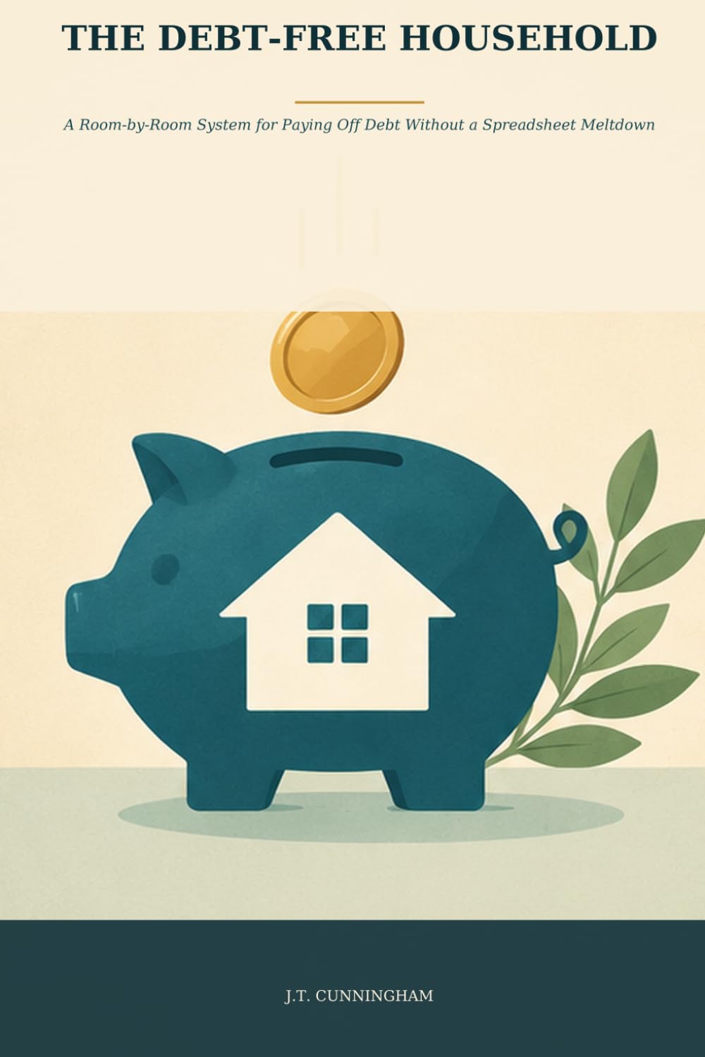 capítulo por capítulo baixar The Debt-Free Household: A Room-by-Room System for Paying Off Debt Without a Spreadsheet Meltdown