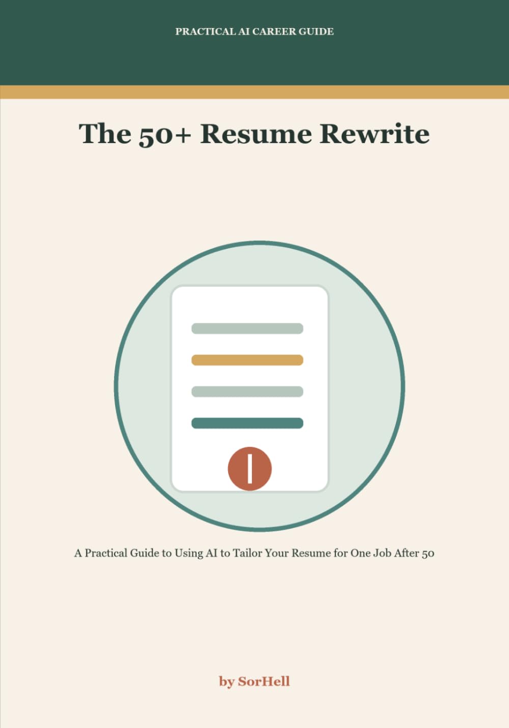 The 50+ Resume Rewrite: A Practical Guide to Using AI to Tailor Your Resume for One Job After 50 baixar o livro de graça