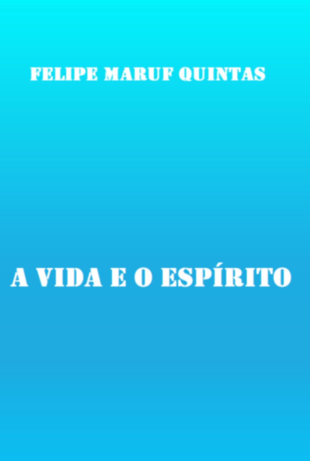 ler totalmente A Vida E O Espírito