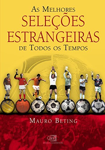 Melhores seleções estrangeiras de todos os tempos, As baixar livro de graça