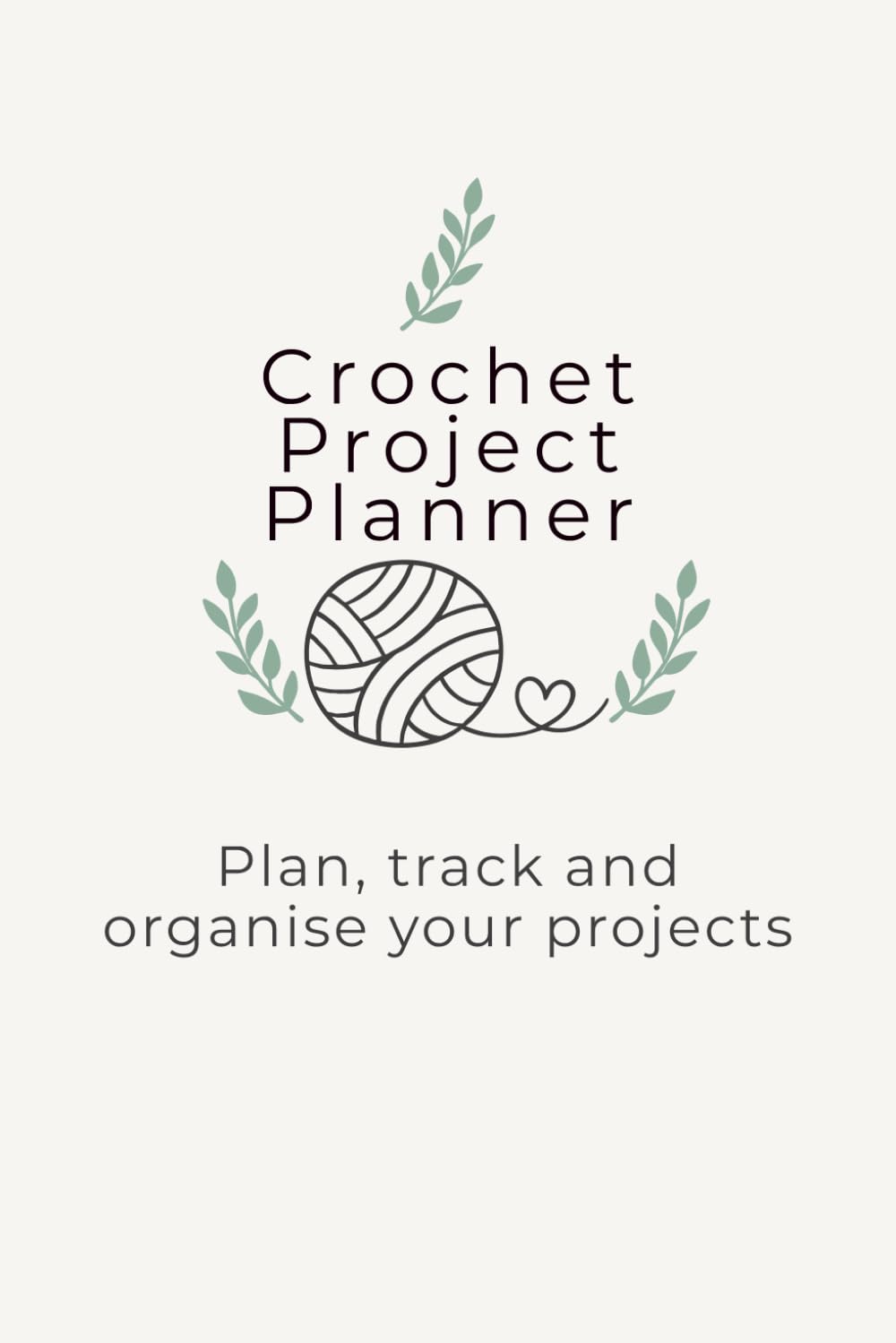 ler totalmente Crochet Project Planner: Plan, track and organise your projects