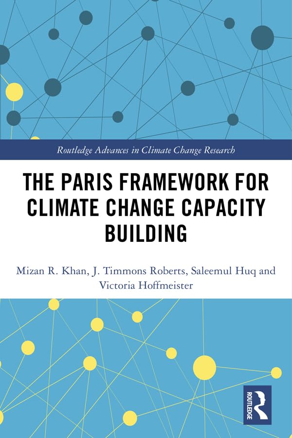 capítulo por capítulo baixar The Paris Framework for Climate Change Capacity Building (Routledge Advances in Climate Change Research) (English Edition)