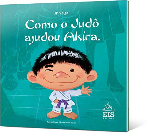 Como o Judô Ajudou Akira