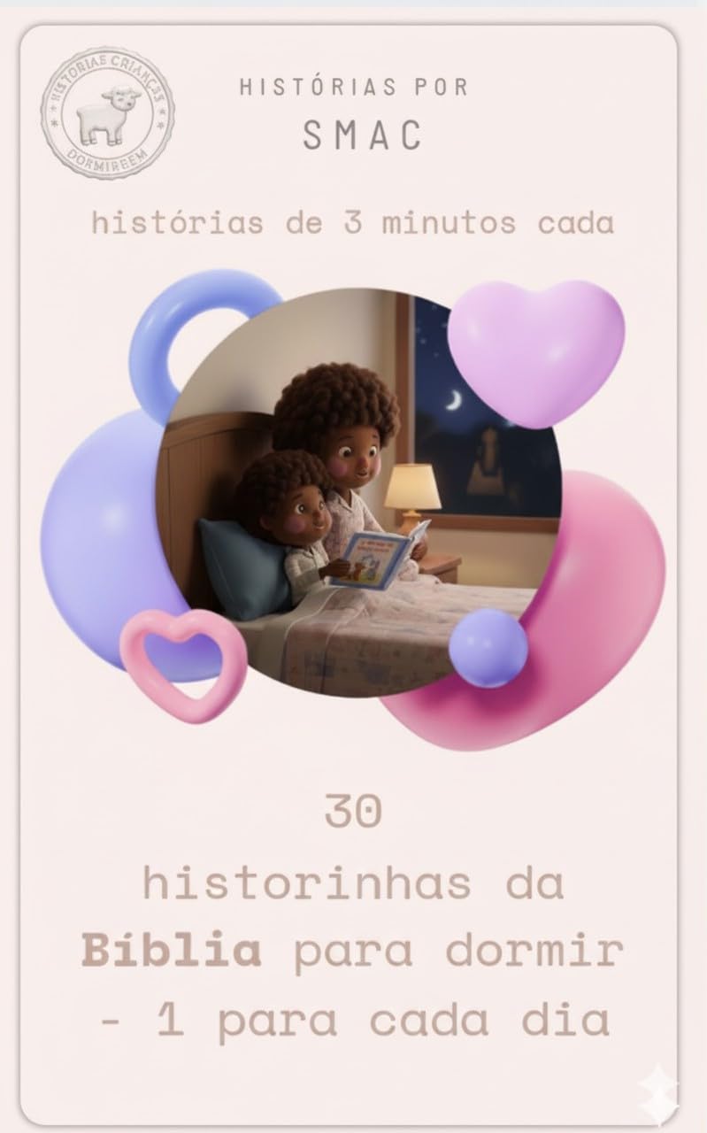 30 historinhas da Bíblia para dormir: 1 história para cada dia - 3 minutinhos de leitura baixar o livro de graça