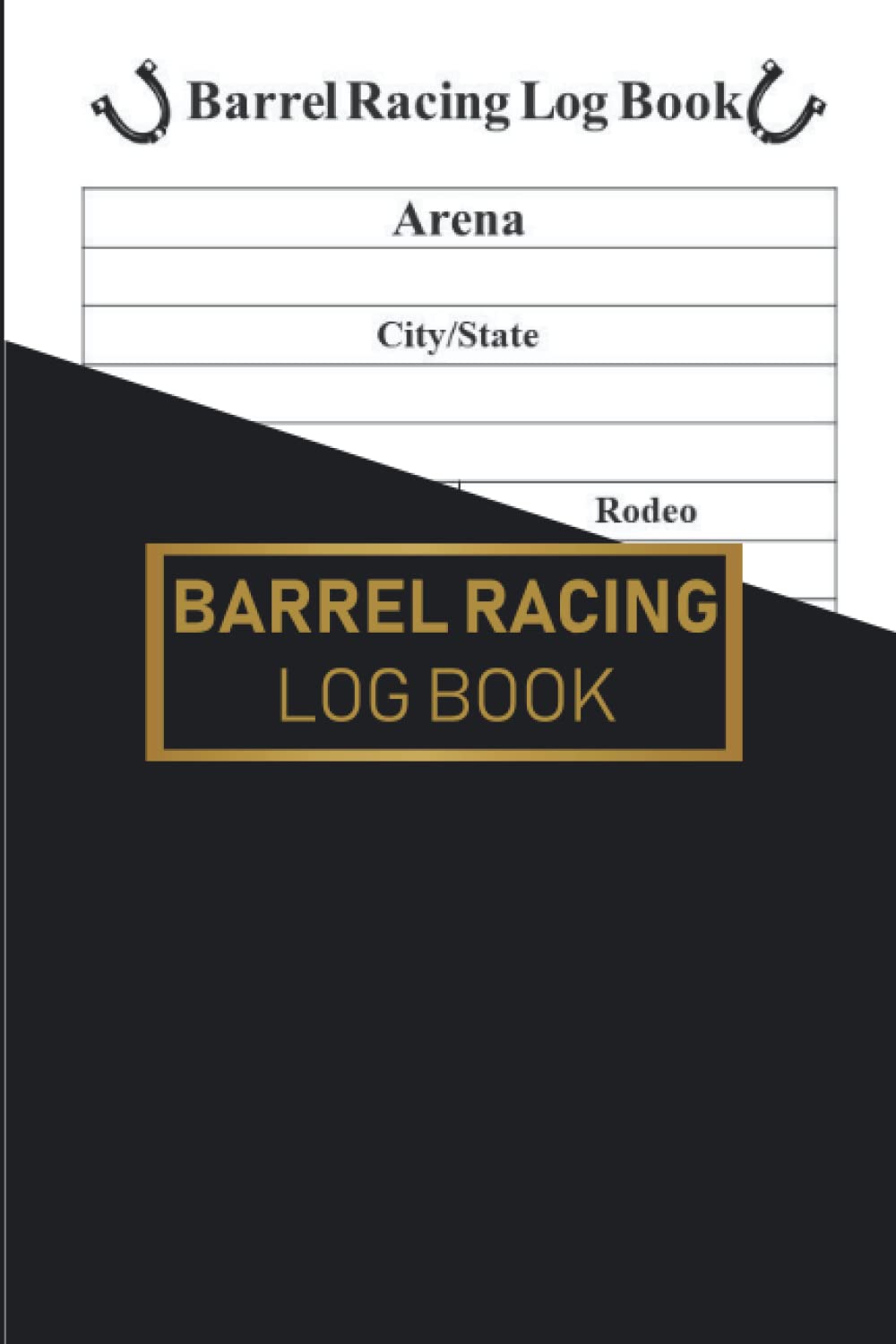 ler totalmente Barrel Racing Log book: Barrel Racer Tracker - Journal for Rodeo Barrel Racer Cowgirls - Horse Lovers Log Book - 121 Pages