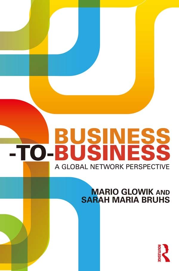 Business-to-Business: A Global Network Perspective (English Edition) baixar livro de graça