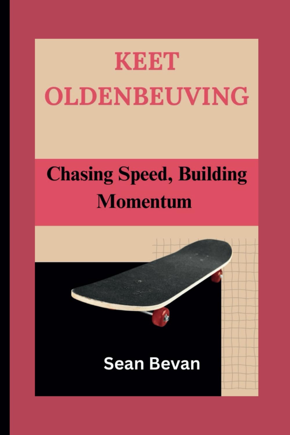 Keet Oldenbeuving: Chasing Speed, Building Momentum baixar livro de graça