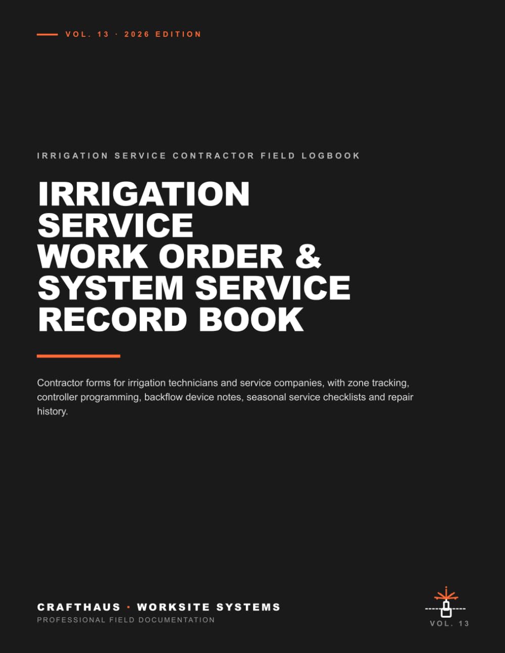 ler totalmente Irrigation Service — Work Order & System Service Record Book: Contractor forms for irrigation technicians and service companies, with zone tracking,... service checklists and repair history.