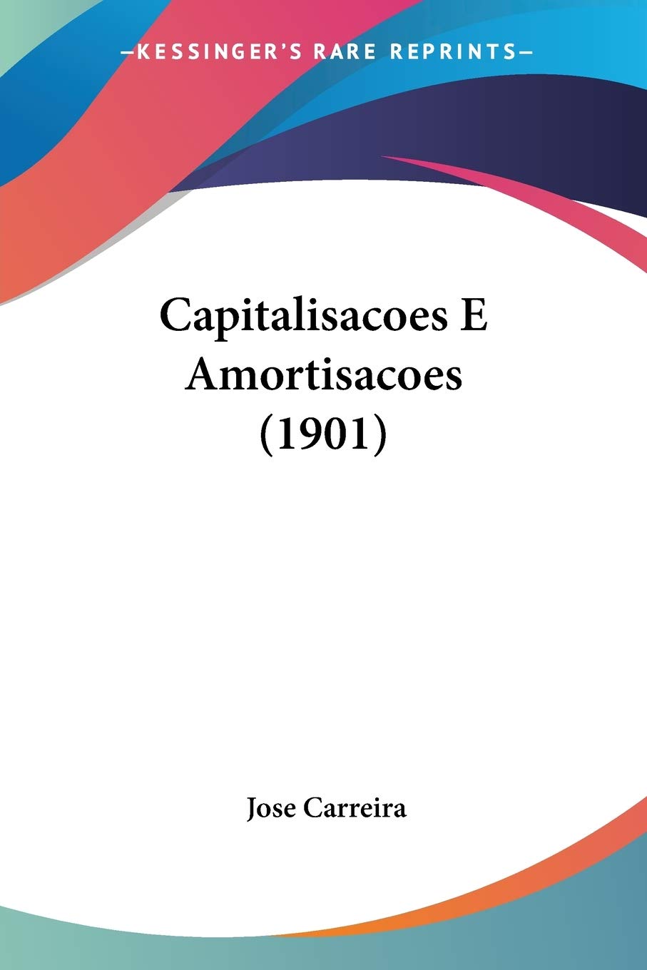 Capitalisacoes E Amortisacoes (1901) baixar o livro de graça