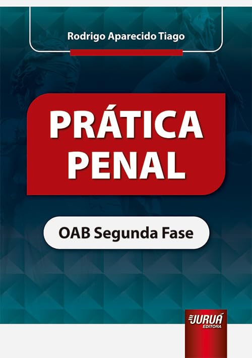 Prática Penal - OAB Segunda Fase