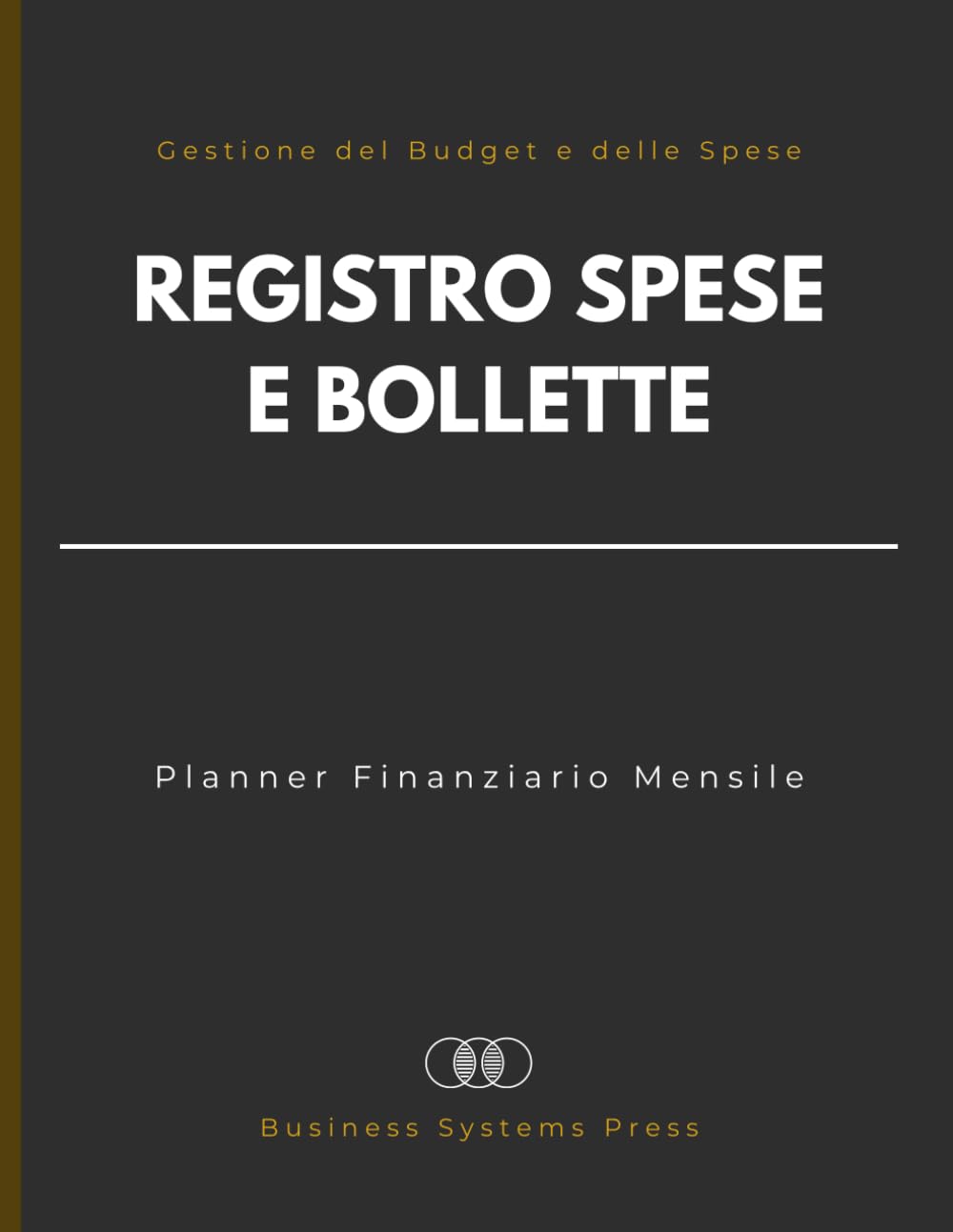 Registro Spese e Bollette: Planner Finanziario Mensile e Tracciatore di Pagamenti, Budget, Fatture, Controllo delle Spese per Liberi Professionisti, Piccole Imprese e Famiglie. (Italian Edition) baixar o livro de graça