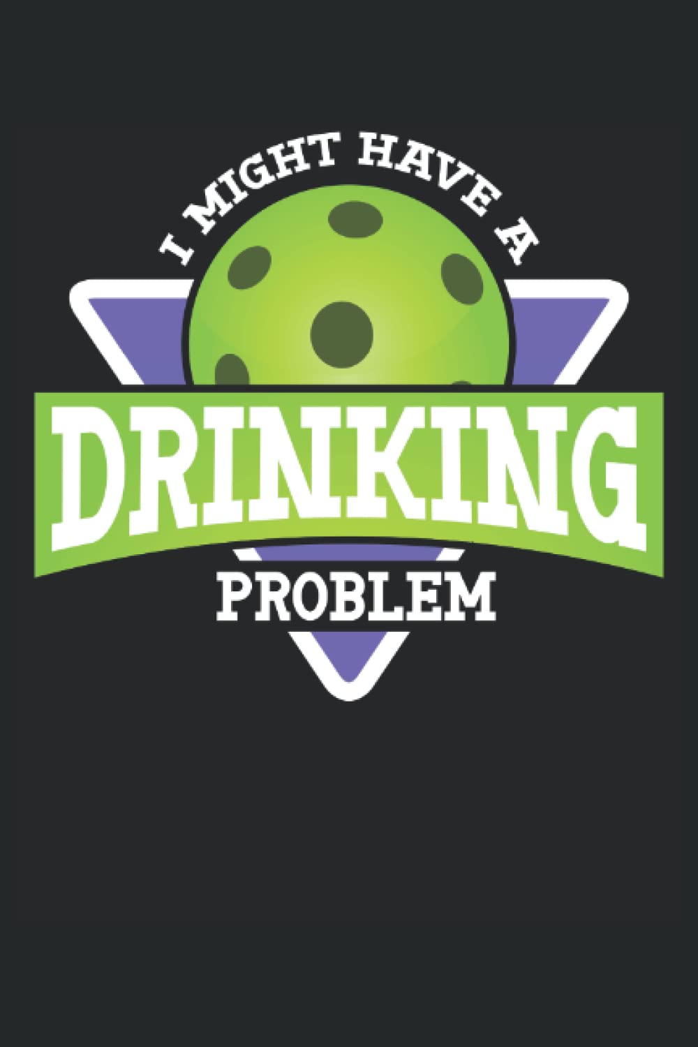 Pickleball Dink Responsibly Paddleball Pickleball: Notebook Lined 6x9 with 120 pages. baixar livro de graça