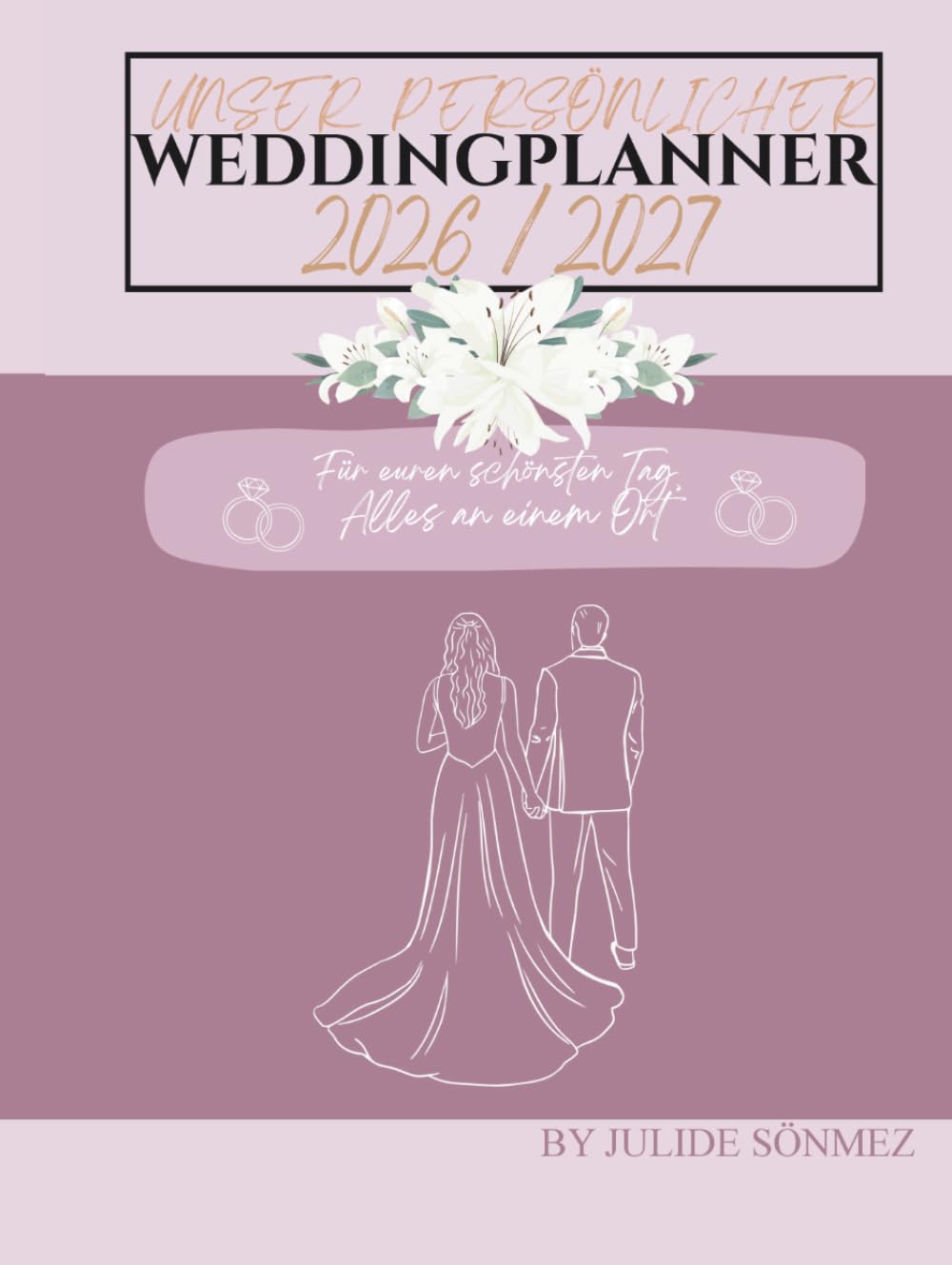 ler totalmente Unser Persönlicher Weddingplaner 2026: Für euren schönsten Tag - Alles an einem Ort (German Edition)