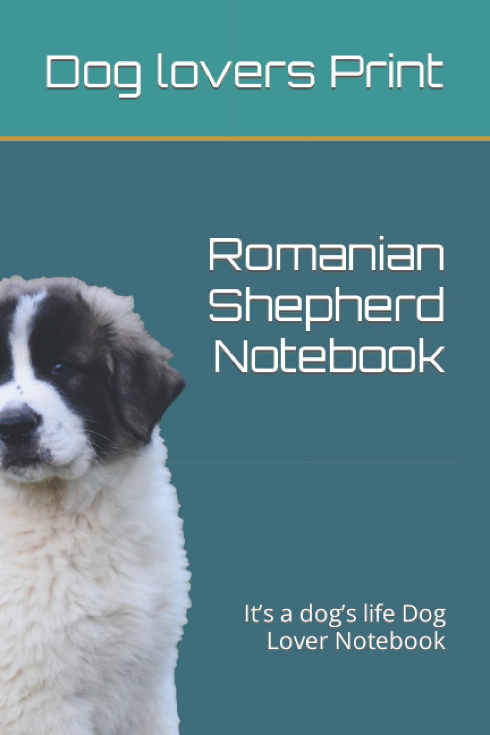Romanian Shepherd Notebook: It’s a dog’s life Dog Lover Notebook baixar livro de graça