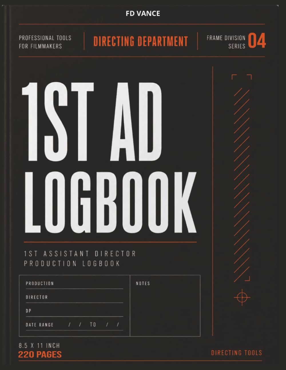 ler totalmente First AD Logbook, No. 011: Professional Assistant Director Logbook for Production Planning, Crew Coordination, and Daily Set Operations (Frame Division Series)
