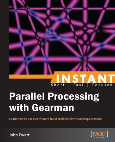 Instant Parallel Processing with Gearman (English Edition) baixar o livro de graça