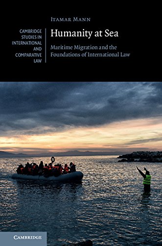 Humanity at Sea: Maritime Migration and the Foundations of International Law (Cambridge Studies in International and Comparative Law Book 127) (English Edition) baixar livro de graça