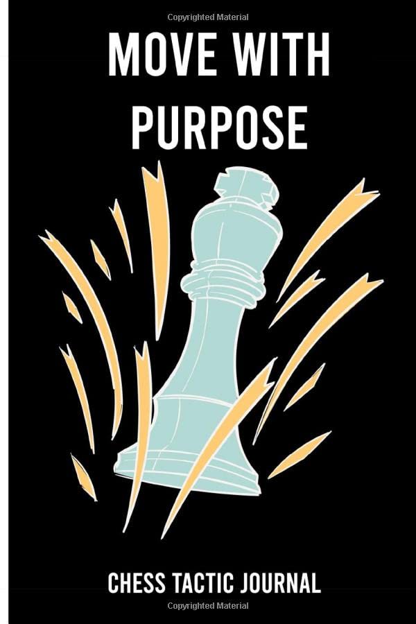 ler totalmente Move With Purpose: Chess Tactic Journal, Record and Track The Won Move of Your Games, Gift For Chess Game Lovers (Chess Record Book)