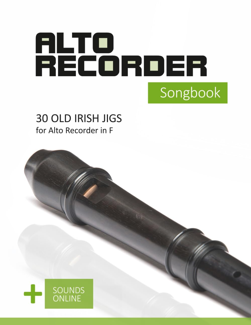 Alto Recorder Songbook - 30 Old Irish Jigs for the Alto Recorder in F: + Sounds Online: 18 baixar o livro de graça