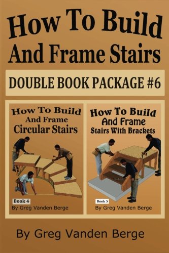 How To Build And Frame Stairs - Double Book Package #6: Volume 6 baixar o livro de graça