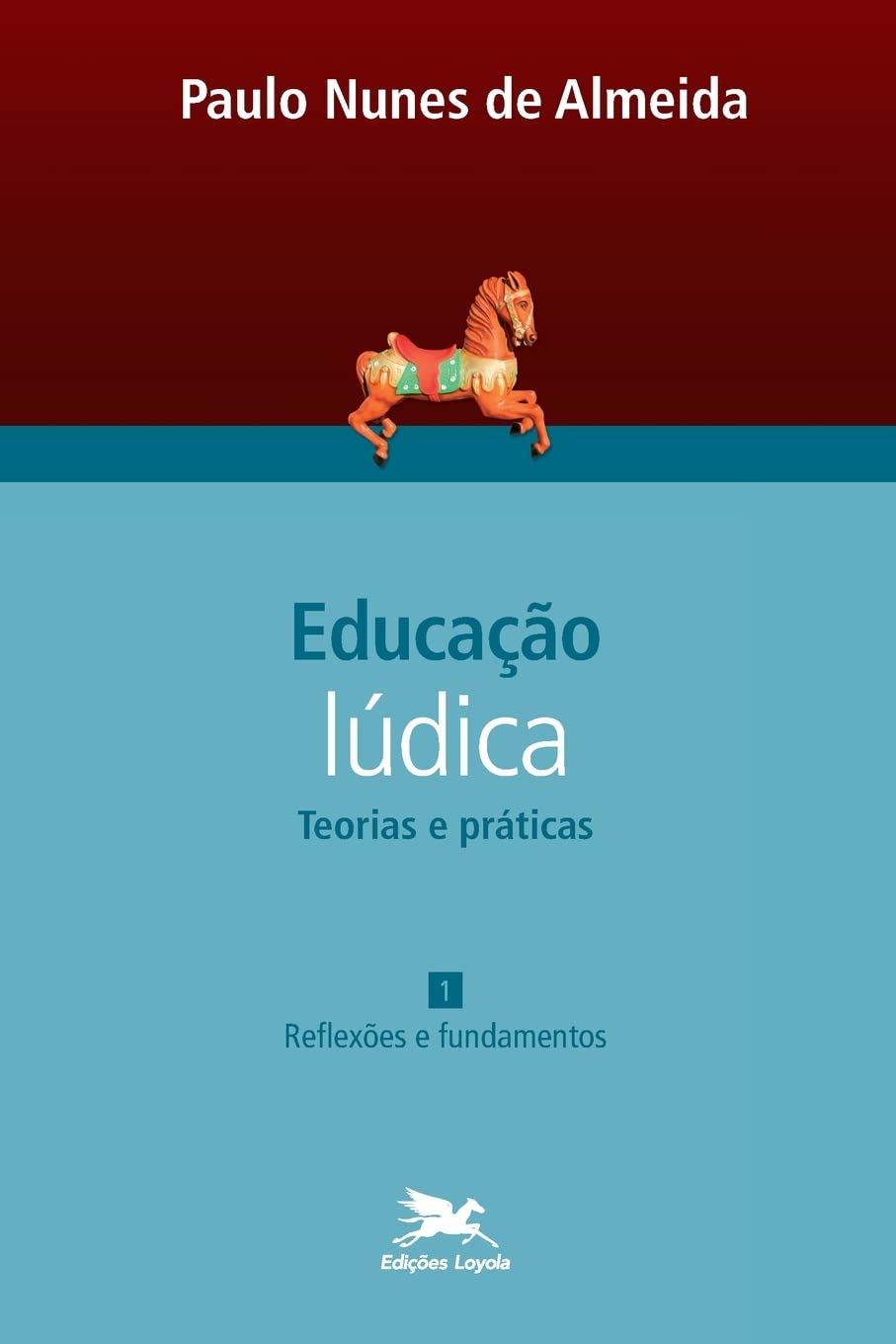ler totalmente Educação lúdica - Vol. 1: Volume 1 - Teorias e práticas: Reflexões e fundamentos