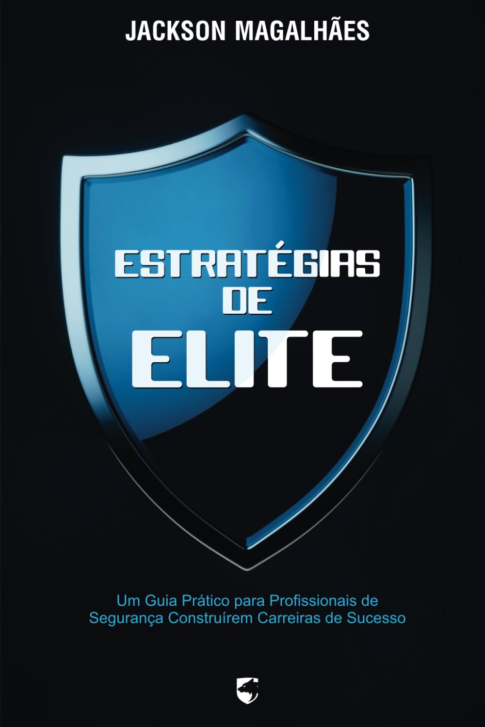 Estratégias de Elite: Um Guia Prático para Profissionais de Segurança Construírem Carreiras de Sucesso baixar livro de graça