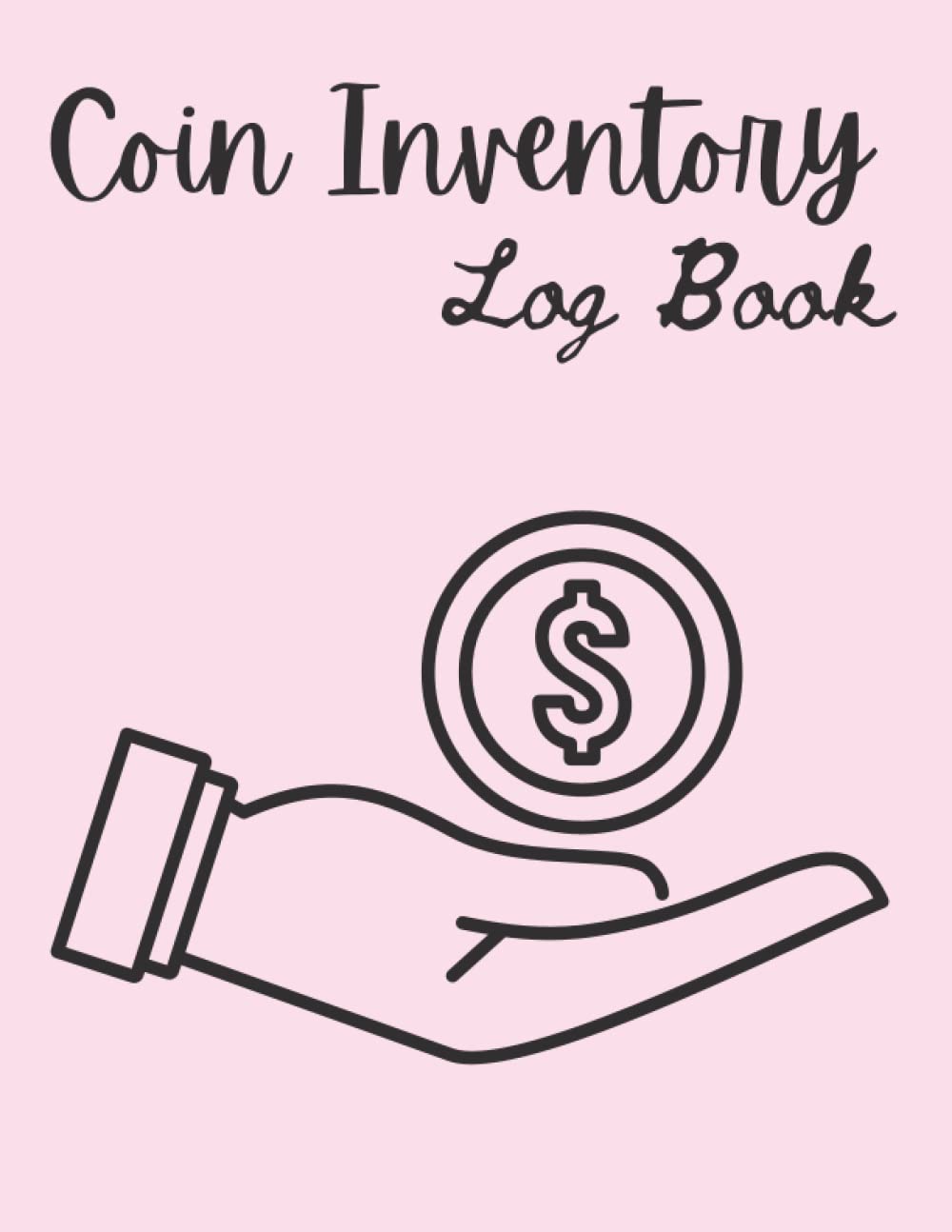 ler totalmente Coin Inventory Log Book: Complete, Practical and Easy-to-Use Coin Organizer & Catalogue To Record And Keep Track Of Your Coin Collection/ Simple Pink Cover