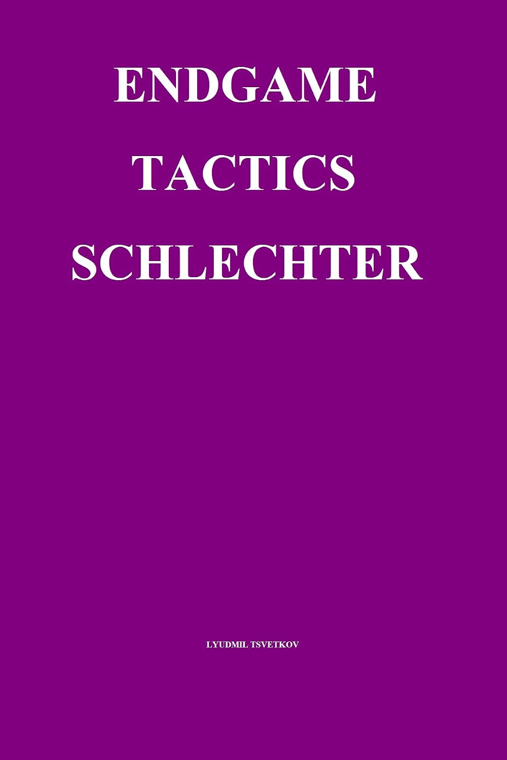 Endgame Tactics: Schlechter (English Edition) baixar livro de graça