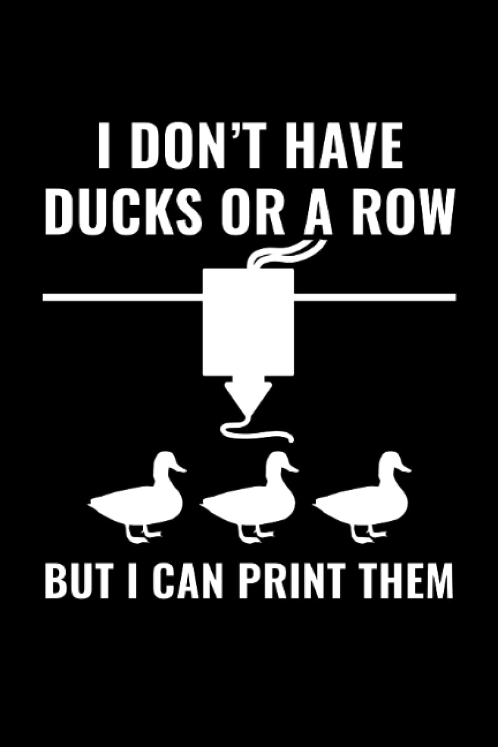 3D Printer Funny I Don't have Ducks But I can 3D Print Them: College Ruled Lined Paper, 120 pages, 6 x 9 baixar livro de graça