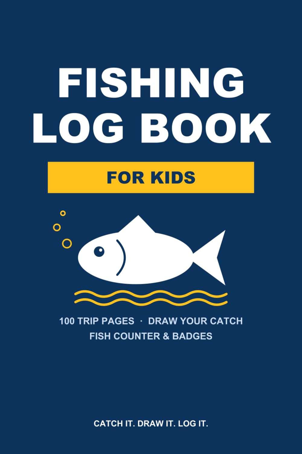 Fishing Log Book for Kids: 100 Trip Pages, Draw Your Catch, Fish Counter & Badges baixar o livro de graça
