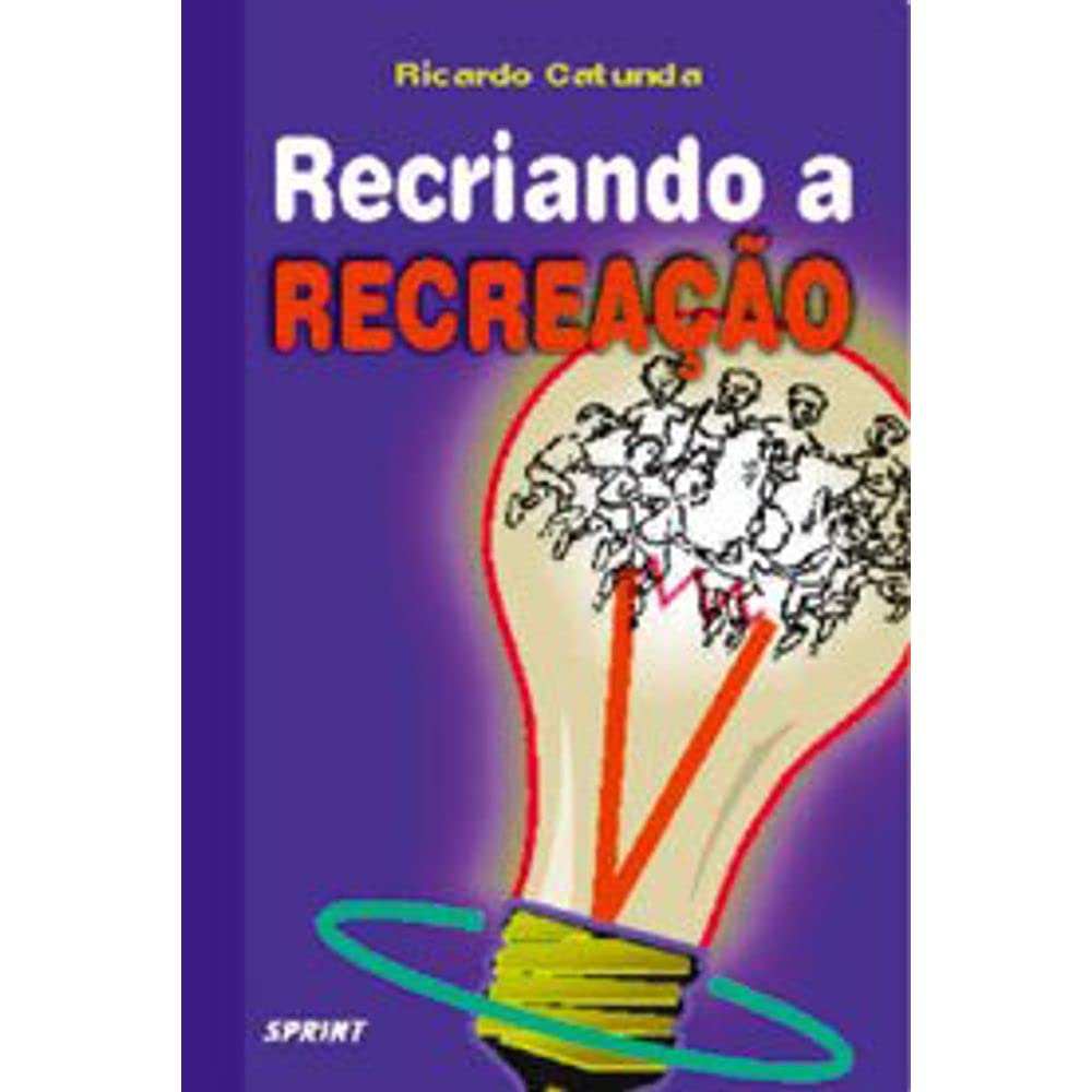ler totalmente Recriando a recreação