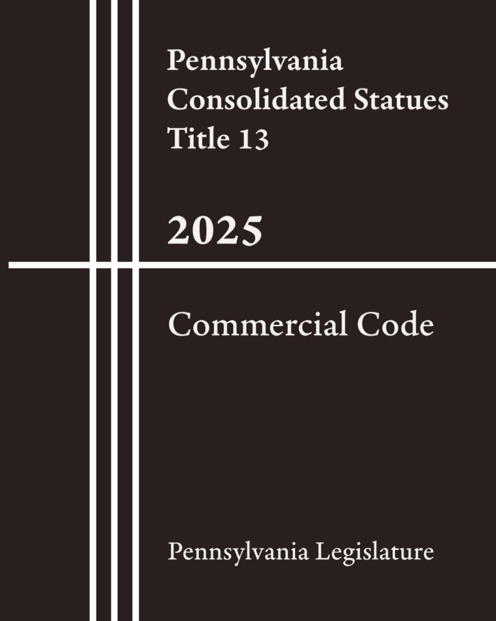 capítulo por capítulo baixar Pennsylvania Consolidated Statues Title 13 - Commercial Code 2025