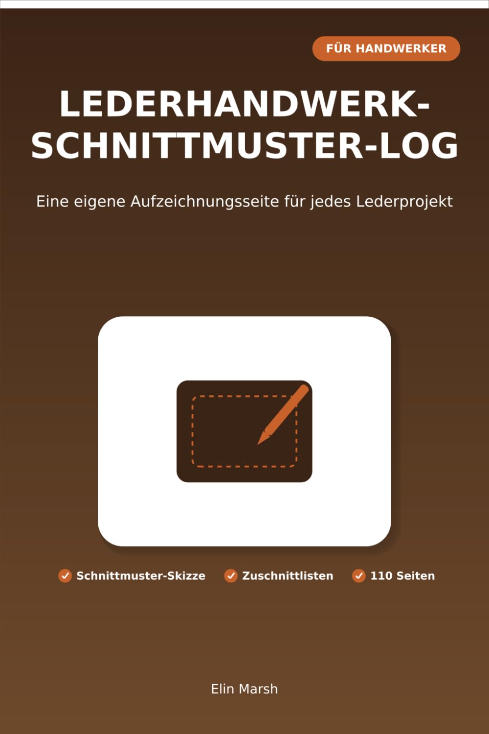 ler totalmente LEDERHANDWERK- SCHNITTMUSTER-LOG: Eine eigene Aufzeichnungsseite für jedes Lederprojekt (German Edition)