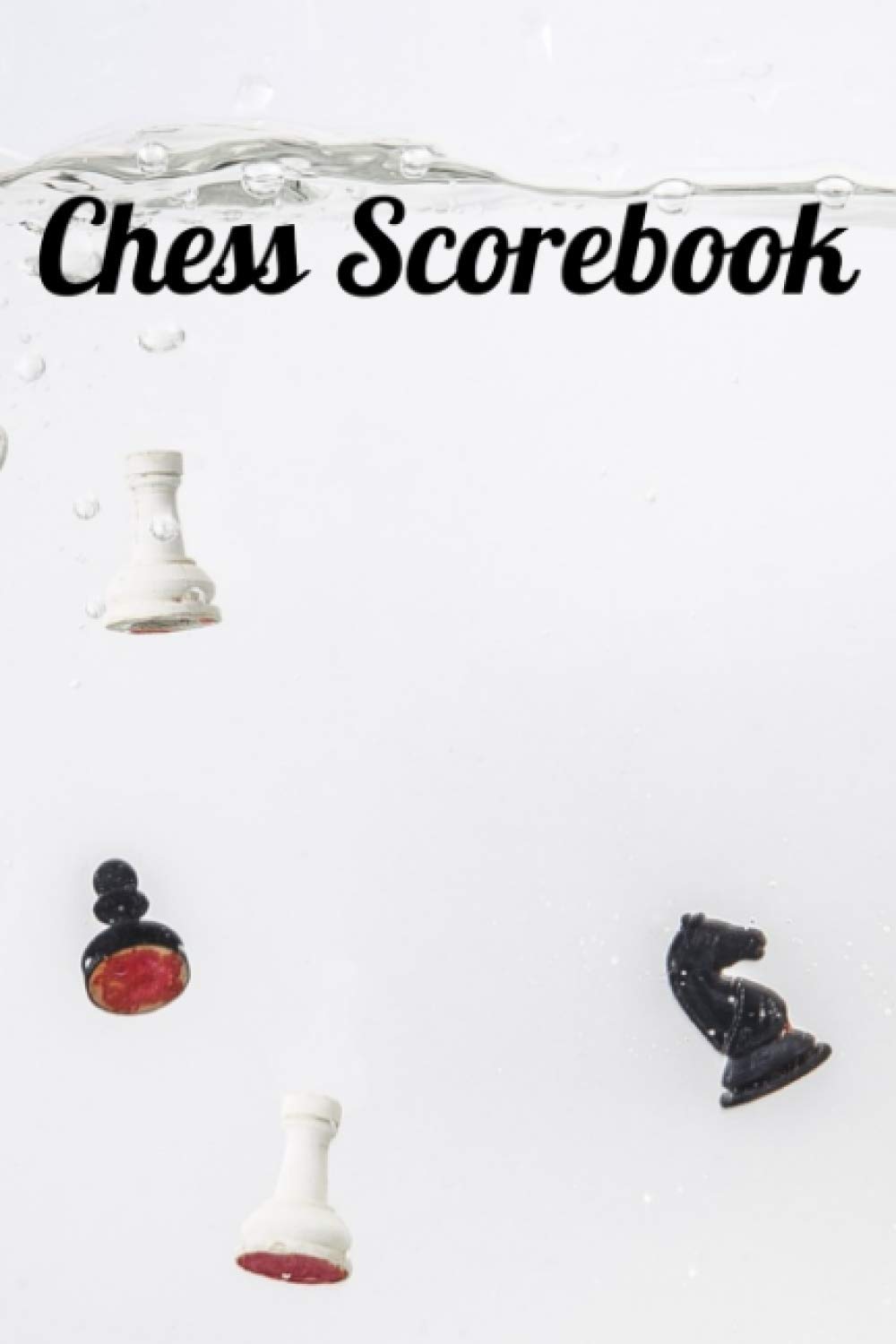 Chess Scorebook: The Perfect And Complete Chess Scorebook | Chess Journal | Chess Notebook| Chess Score Books| Chess Scoresheet | Record Your Games | Tactics & Strategy | Gift for Chess Lovers. baixar livro de graça