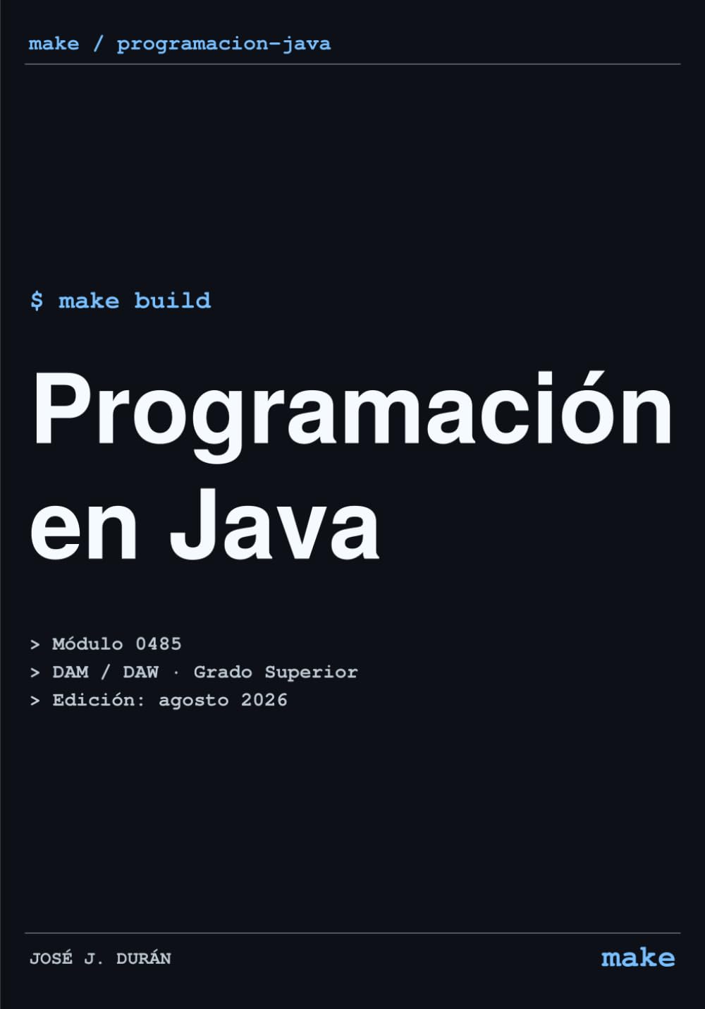 ler totalmente Programación en Java: Libro de texto para el módulo Programación (0485) de Formación Profesional (make) (Spanish Edition)