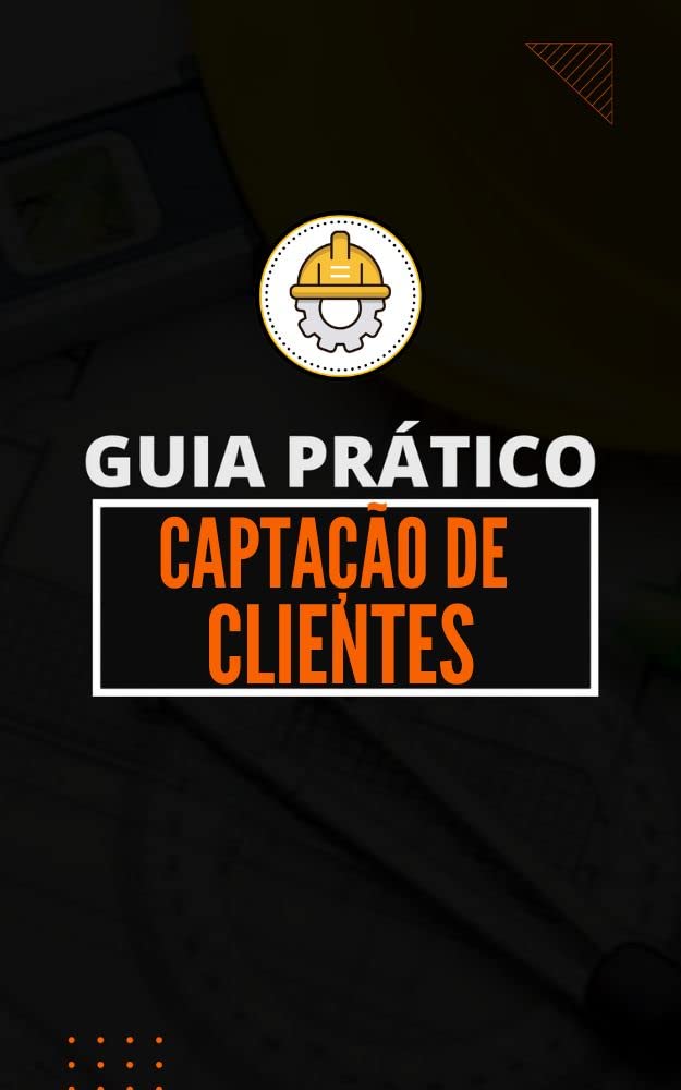 capítulo por capítulo baixar Guia Prático de Captação de Clientes: Marketing para Arquitetos e Engenheiros