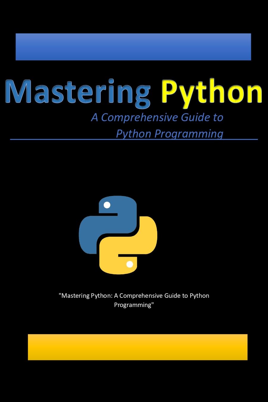 Mastering Python: A Comprehensive Guide to Python Programming (English Edition) baixar o livro de graça