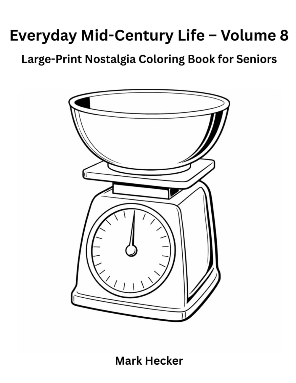 Everyday Mid-Century Life – Volume 8: Simple Kitchen Rhythms: A Large-Print Nostalgia Coloring Book for Seniors baixar o livro de graça