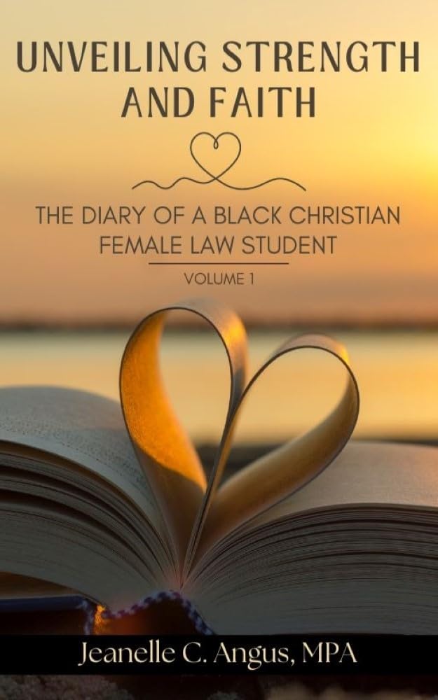 Unveiling Strength and Faith: The Diary of A Black Christian Female Law Student (English Edition) baixar livro de graça