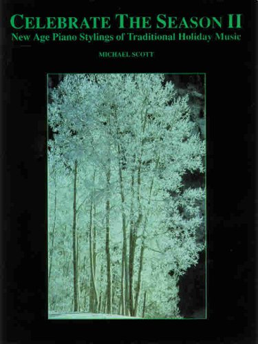Celebrate the Season: New Age Piano Stylings of Traditional Holiday Music baixar o livro de graça