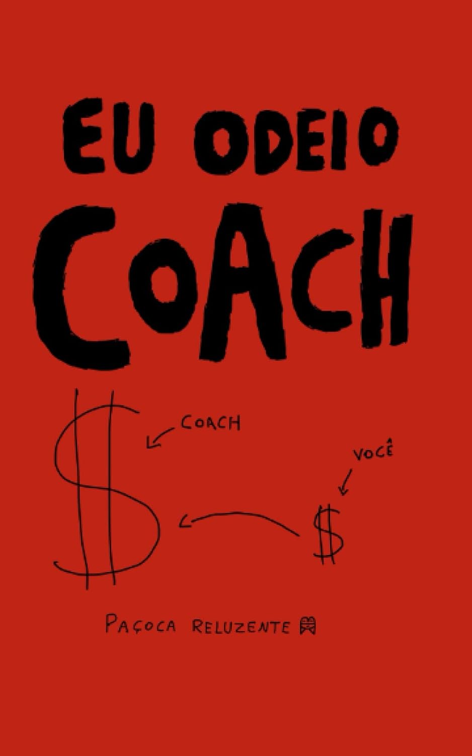 EU ODEIO COACH (Portuguese Edition) baixar o livro de graça