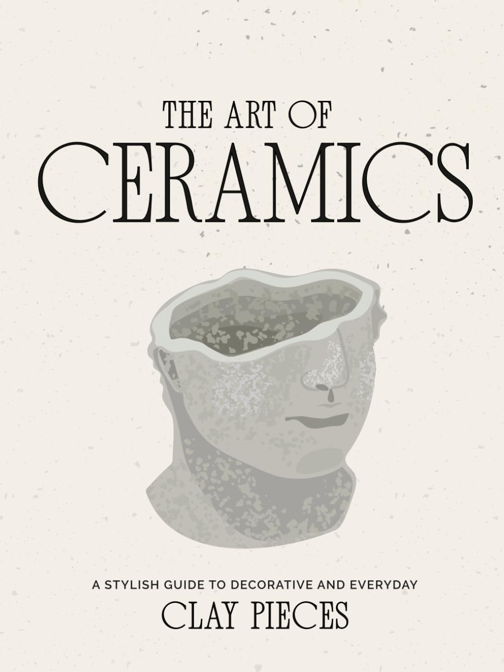 capítulo por capítulo baixar The Art of Ceramics: A Comprehensive Guide to Craftsmanship, Design, and Timeless Beauty (Luxe Living Series: Books for your Coffee Table)