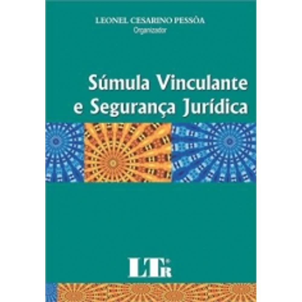 Sumula Vinculante e Segurança Jurídica baixar livro de graça