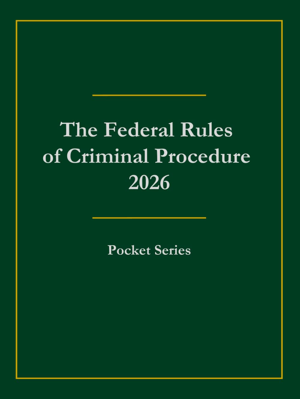 The Federal Rules of Criminal Procedure 2026: Pocket Series baixar o livro de graça