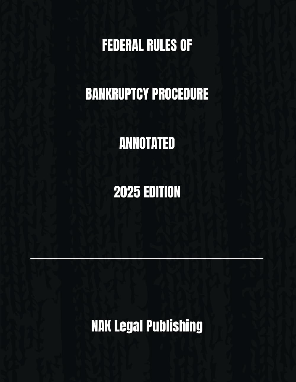ler totalmente FEDERAL RULES OF BANKRUPTCY PROCEDURE ANNOTATED 2025 EDITION