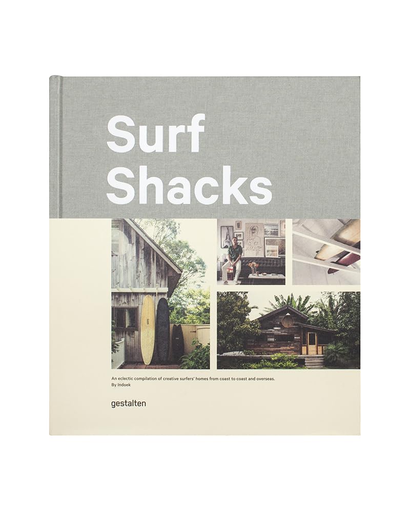Surf Shacks: An Eclectic Compilation of Surfers' Homes from Coast to Coast baixar livro de graça